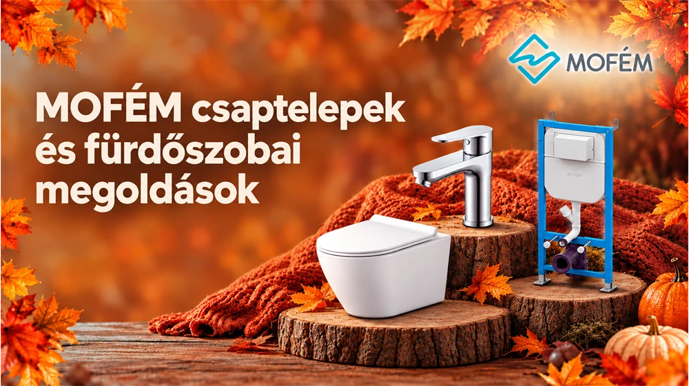 MOFÉM csaptelepek és fürdőszobai megoldások