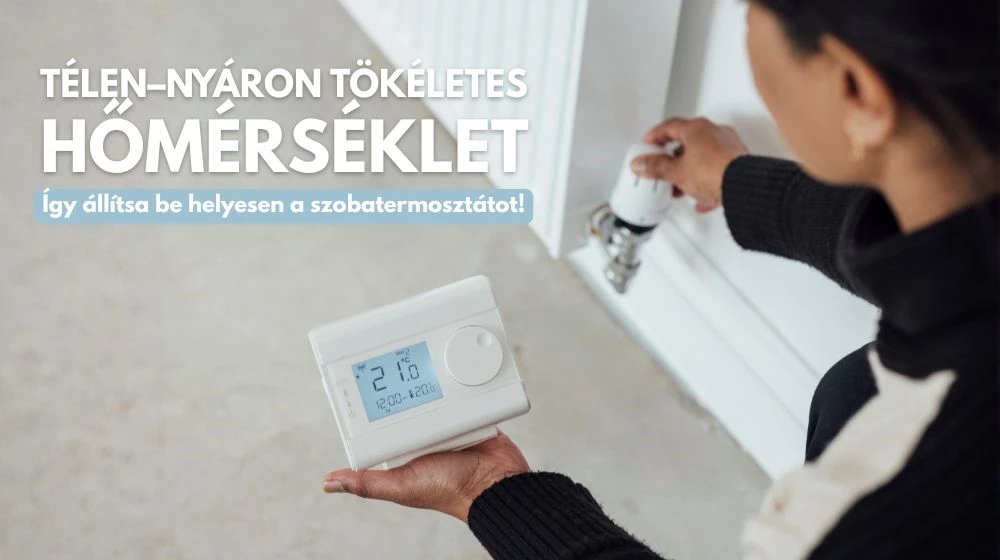 Télen-nyáron tökéletes hőmérséklet