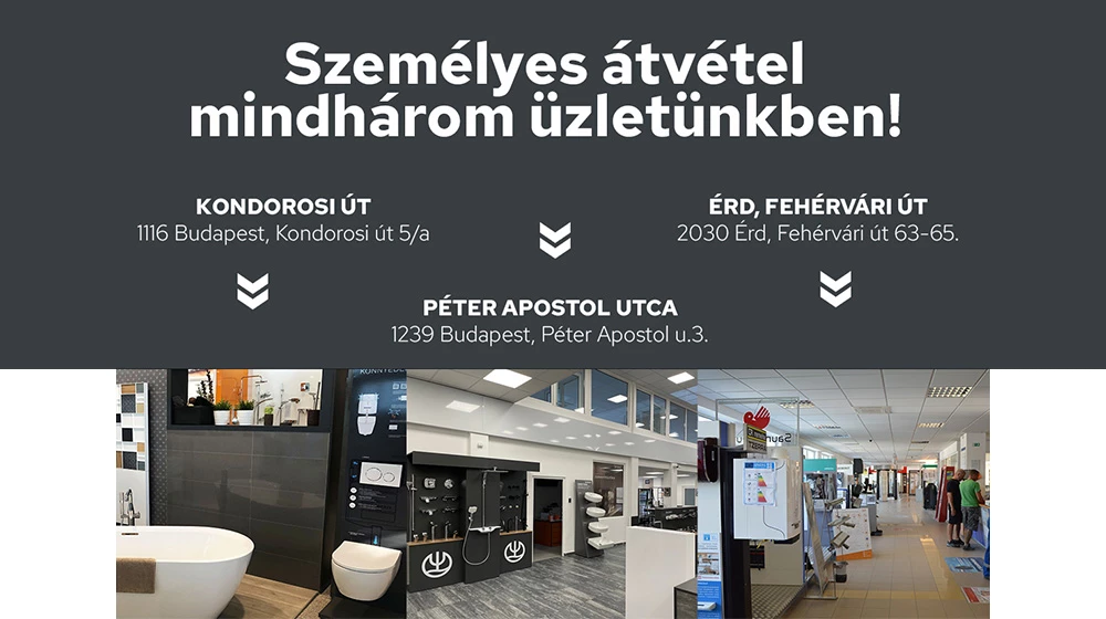 Személyes átvétel mindhárom üzletünkben